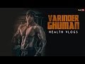 Varinder Ghuman | First Indian Vegetarian Bodybuilder | Health VLogs | Episode 1