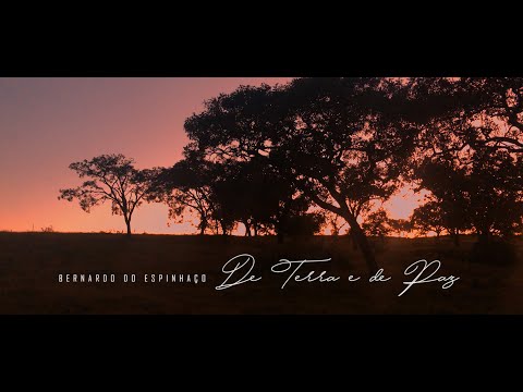 Da Terra E Da Paz - Bernardo do Espinhaço