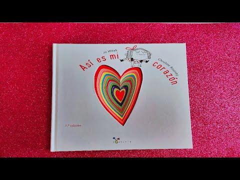 ASÍ ES MI CORAZÓN - Cuentos Infantiles