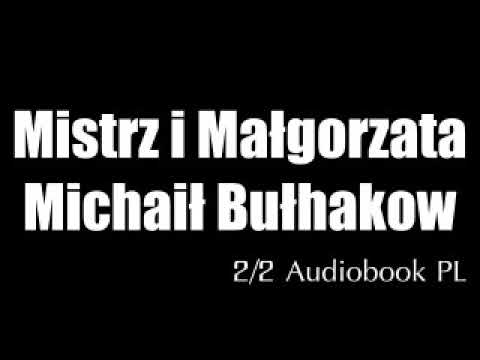 Mistrz i Małgorzata - Michaił Bułhakow • 2/2 audiobook PL