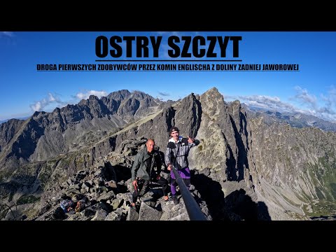Tatra Mountains - Ostry Szczyt along the route of the first conquerors from the Zadnia Jaworowa V...