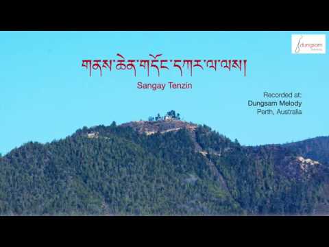 Neychen Donkola - Sangay Tenzin