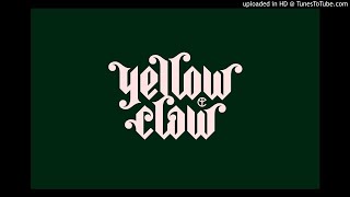Yellow Claw - [Part 9] Wylin X Lick Dat X Kaolo pt. 3 X Jungle Fever