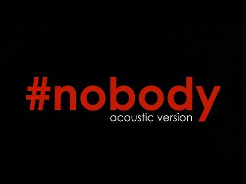 #Nobody