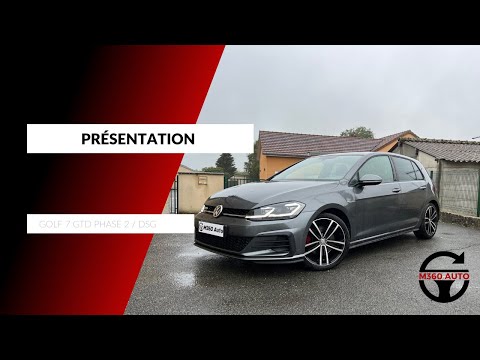 (Présentation) Volkswagen Golf 7 2.0 TDI 184 ch GTD / Phase 2 / DSG7 / 2018