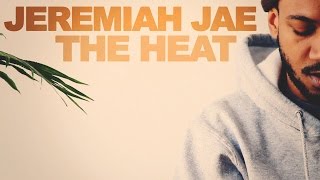 Jeremiah Jae - The Heat (Official Video)