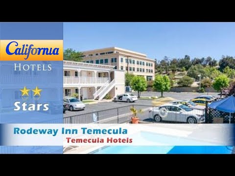 Rodeway Inn Temecula, Temecula Hotels - California