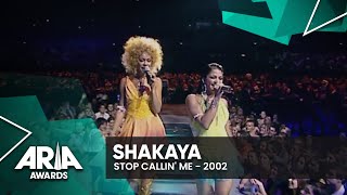 Shakaya: Stop Callin&#39; Me | 2002 ARIA Awards