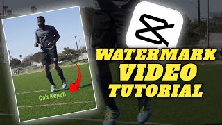 Tutorial cara menambahkan watermark ke dalam video || capcut tutorial🔥