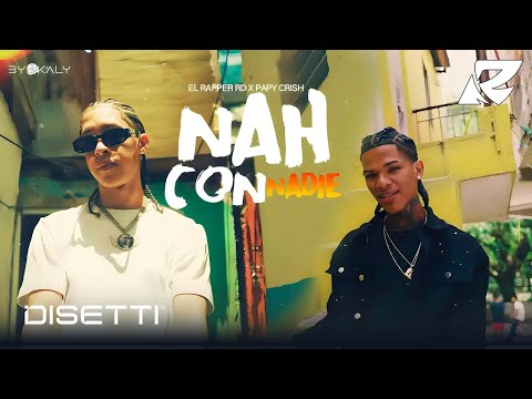 El Rapper RD ❌ Papy Crish - Nah Con Nadie (Video Oficial)