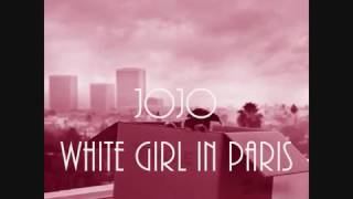 JoJo - White Girl In Paris | Agapé
