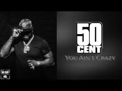 50 Cent - "You Ain't Crazy" Feat. Spider Loc