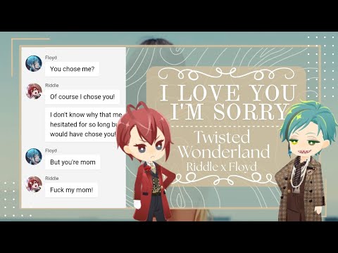 I Love You, I'm Sorry|| Riddle x Floyd || Angsty (?)|| Twisted Wonderland skit || TWST