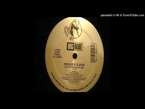 Percee P - Puttin Heads To Bed - Big Beat Records 1992