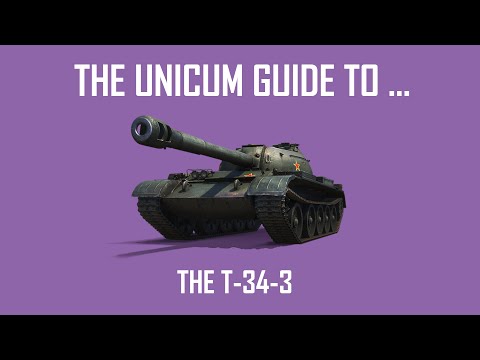 The Unicum Guide to the T-34-3
