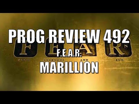 Prog Review 492 - F.E.A.R. - Marillion