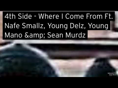 4th Side - Where I Come From Ft. Nafe Smallz , Young Delz , Young Mano & Sean Murdz #lutontown