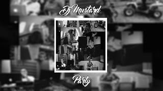 DJ Mustard - Party ft. Young Thug & YG | +Lyrics