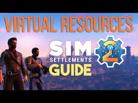 Sim Settlements 2 Guide Series: Virtual Resource Basics