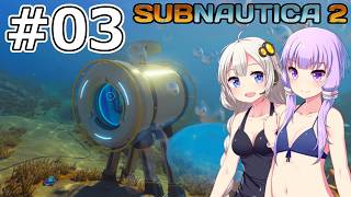 【サブノーティカ2（アーリーアクセス）】#03 小さな拠点をつくります【VOICEROID実況】