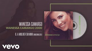 Wanessa Camargo - A Mulher em Mim (Underneath) (Áudio Oficial)
