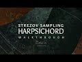 Video 2: Strezov Sampling Harpsichord Walkthrough