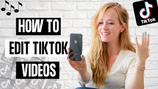 How to Edit a TikTok Video 2023 - Tik Tok Editing Tutorial