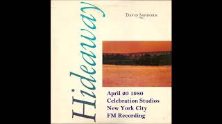 David Sanborn Hideaway 1980 4 20 NYC