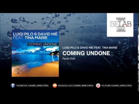 Luigi Pilo & David Niè Feat Tina marie - Coming Undone (Radio Edit)