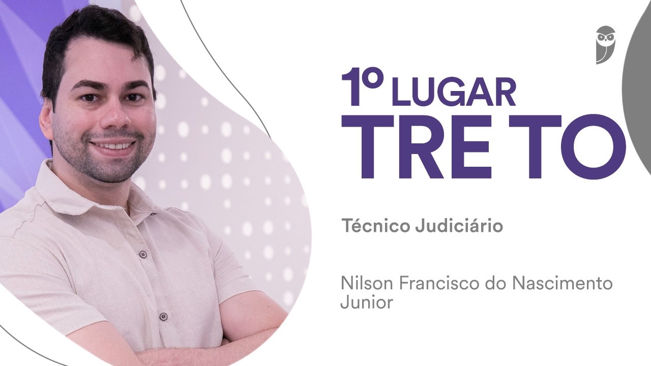 Baile dos Primeiros: Nilson Nascimento, aprovado em 1º lugar para Técnico Judiciário do TRE TO