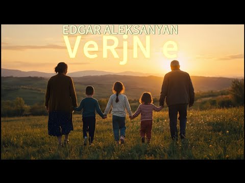 EDGAR ALEKSANYAN - VERJN E
