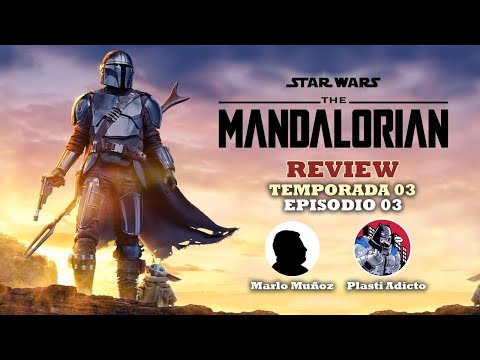 EL MANDALORIAN (THE MANDALORIAN) Temporada 3 - Episodio 3 |  Análisis y Reseña con SPOILERS