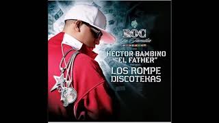Hector &#39;&#39;El Father&#39;&#39; Ft. Wisin Y Yandel - El Telefono (2006)