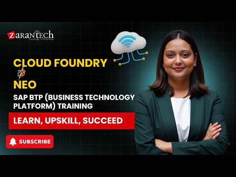 Cloud Foundry Vs Neo | SAP BTP (Business Technology Platform) Training | ZaranTech