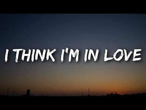Kat Dahlia - I Think I'm In Love (Lyrics) "I think I'm in love again"