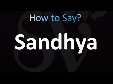 How to Pronounce Sandhya (correctly!)