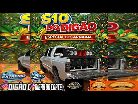 S10 DO DIGÃO ESPECIAL DE CARNAVAL VOLUME 2 - DJ RENAN MS