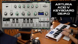 Video thumbnail for Arturia Acid V [Keyboard Demo] | No Talking | by DKS SYNTH LAB
