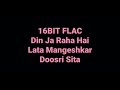 Din Ja Raha Hai: Lata Mangeshkar: Doosri Sita: Hq Audio: 16bit Flac: Bollywood Old Hindi Song