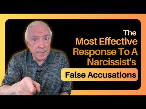 The Most Effective Response To A Narcissist's False Accusations