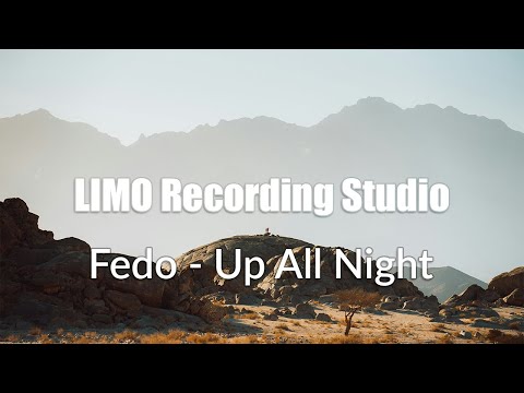 Fedo - Up All Night
