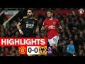 Highlights | Manchester United 0-0 Wolverhampton Wanderers | Premier League 2019/20