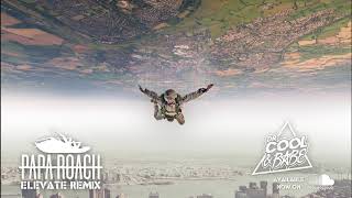 Papa Roach - Elevate (Dr. COOL x BABE Remix)