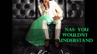 Nas-You Wouldn&#39;t Understand Instrumental (Hook)