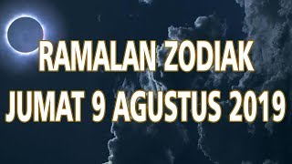 Ramalan Zodiak Jumat 9 Agustus 2019