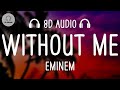 Eminem – Without Me (8D AUDIO)