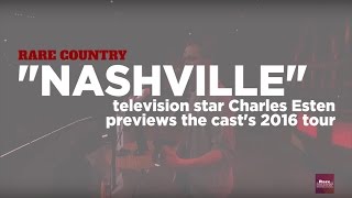 "Nashville" star Charles Esten Previews Cast Tour