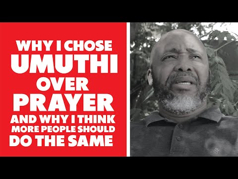 Why I Chose Umuthi Over Prayer And Why I Think More People Should Do The Same