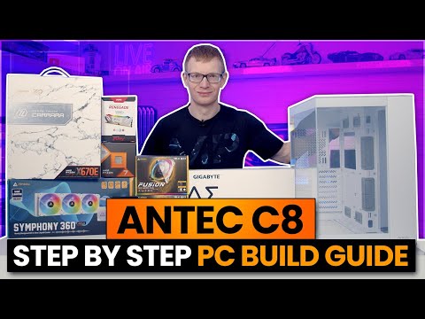 Antec C8 Build - Step by Step Guide