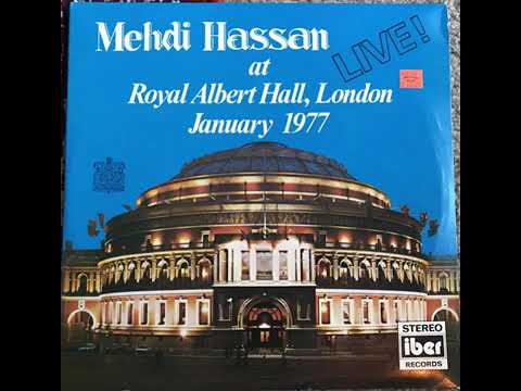 Ustaad Mehdi Hassan Khan Sahab ‎– Concert at Royal Albert Hall, London January 1977